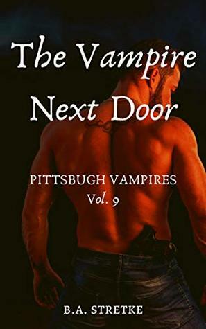 The Vampire Next Door by B.A. Stretke