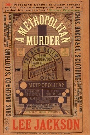 A Metropolitan Murder: by Lee Jackson