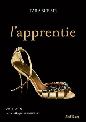 L'apprentie by Tara Sue Me
