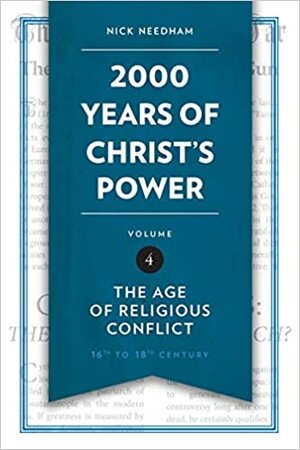 The Age of Religious Conflict by Nicholas R. Needham