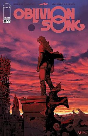 Oblivion Song By Kirkman & De Felici #36 by Robert Kirkman, Annalisa Leoni