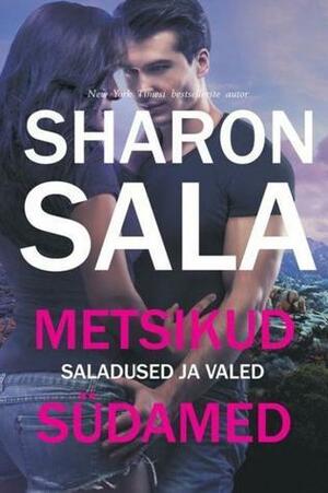 Metsikud südamed by Sharon Sala