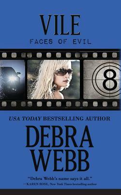 Vile: The Faces of Evil Book 8 by Debra Webb