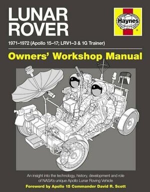 Lunar Rover Manual: 1971-1972 by David Woods, Philip Dolling, Christopher Riley