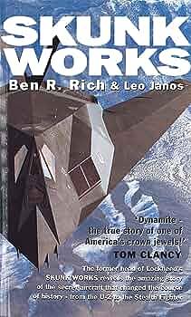 Skunk Works a Personal Memoir of My Years at Lockneed Pub: Werner by Ben R. Rich