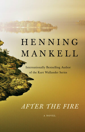 After the Fire by Henning Mankell