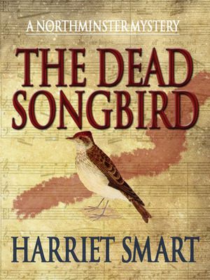 The Dead Songbird by Harriet Smart