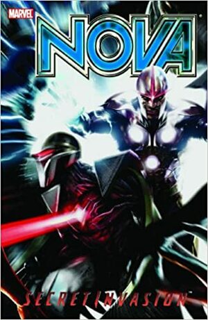 Nova, Volume 3: Secret Invasion by Dan Abnett, Andy Lanning