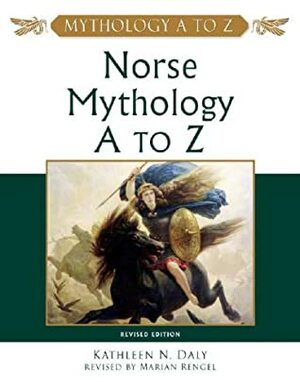 Norse Mythology A to Z by Kathleen N. Daly, Marian Rengel