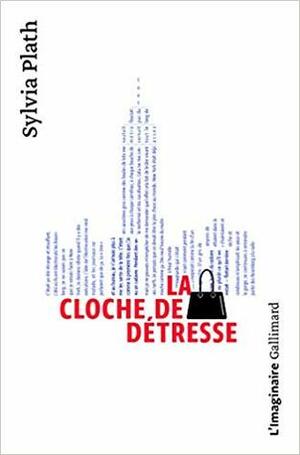 La Cloche de détresse by Sylvia Plath