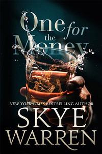 One for the Money by Skye Warren