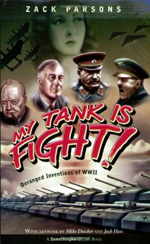 My Tank Is Fight! by Zack Parsons