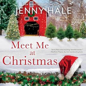 Meet me at Christmas  by Jenny Hale