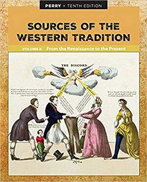 Sources of the Western Tradition: Volume I: From Ancient Times to the Enlightenment by Marvin Perry
