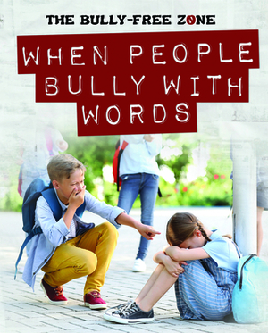 When People Bully with Words by Therese Harasymiw