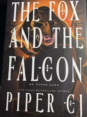 The Fox and the Falcon by Piper C.J.