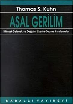 Asal Gerilim by Thomas S. Kuhn