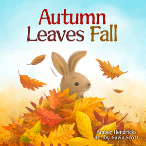 Autumn Leaves Fall by Amber Hendricks