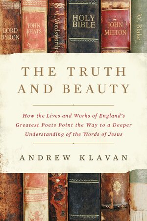 The Truth and Beauty  by Andrew Klavan