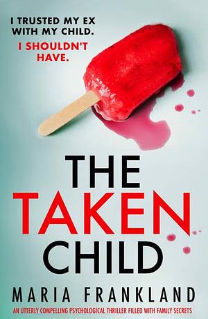The Taken Child by Maria Frankland