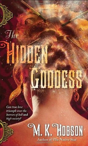The Hidden Goddess by M.K. Hobson