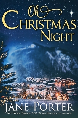 Oh, Christmas Night by Jane Porter