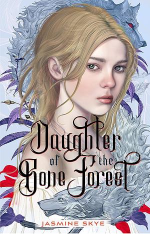 Daughter of the Bone Forest by Jasmine Skye