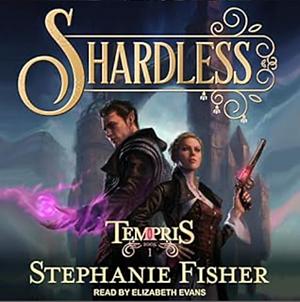 Shardless by Stephanie Fisher