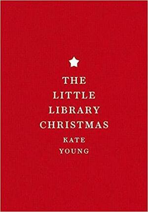 The Little Library Christmas by Kate Young