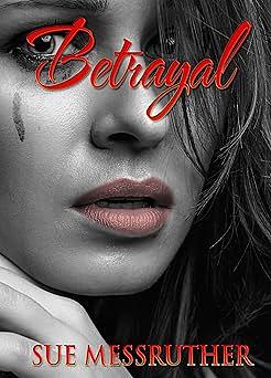 Betrayal: Christmas Romance Short Story by Sue Messruther