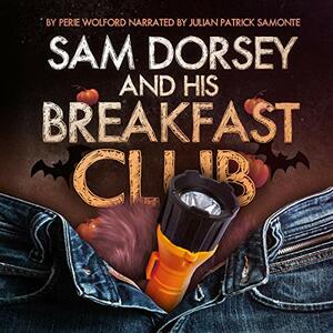 Sam Dorsey And His Dirty Dancing by Perie Wolford