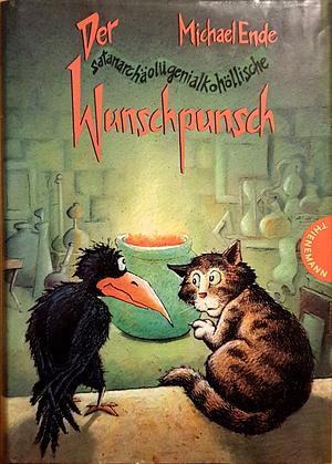 Der satanarchäolügenialkohöllische Wunschpunsch by Michael Ende