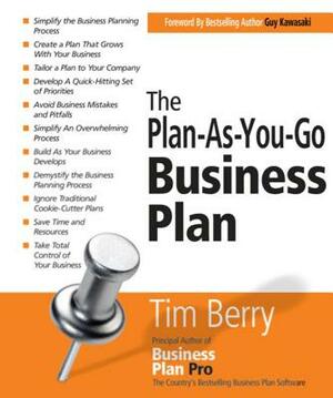 The Plan-As-You-Go Business Plan by Tim Berry