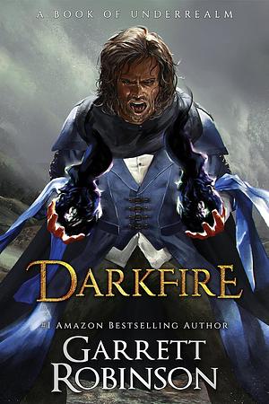 Darkfire by Garrett Robinson