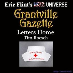 Letters Home by Tim Roesch, Paula Goodlett