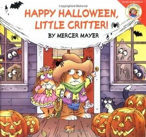 Happy Halloween, Little Critter! by Mercer Mayer