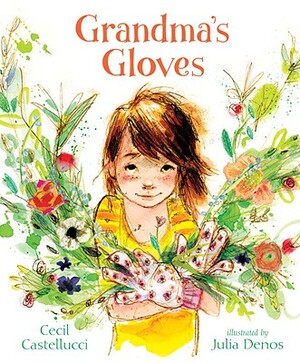Grandma's Gloves by Cecil Castellucci