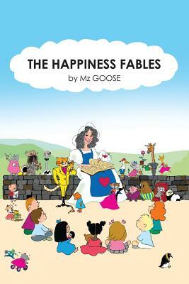 The Happiness Fables by Goose