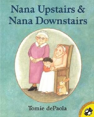 Nana Upstairs and Nana Downstairs by Tomie dePaola