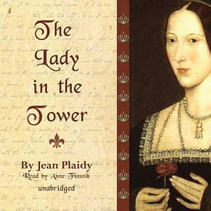 The Lady in the Tower by Jean Plaidy