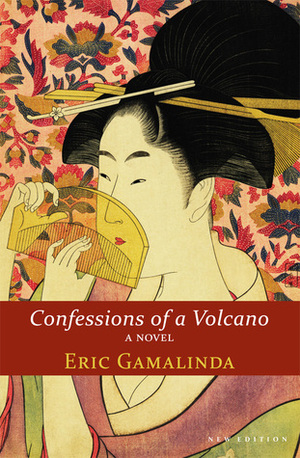Confessions of a Volcano by Eric Gamalinda