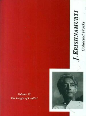 The Collected Works of J. Krishnamurti by Krishnamurti Foundation of America, J. Krishnamurti