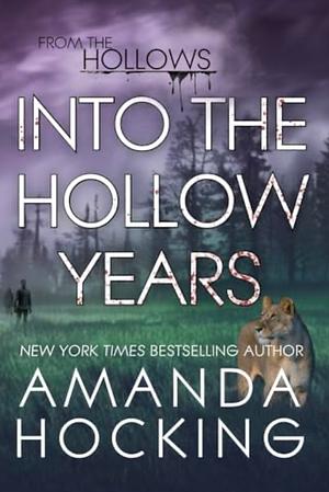 Into the Hollow Years (The Hollows) by Amanda Hocking