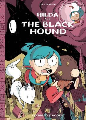 Hilda and the Black Hound by Luke Pearson