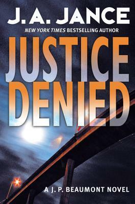 Justice Denied by J.A. Jance