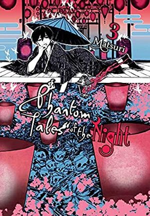 Phantom Tales of the Night Vol. 3 by Matsuri