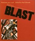 Blast: Vorticism 1914-1918 by Paul Edwards, Richard Cork