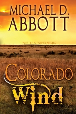 Colorado Wind by Michael D. Abbott