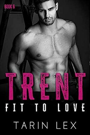 Trent by Tarin Lex