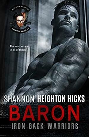 Baron: Iron Back Warriors by Shannon Heighton Hicks